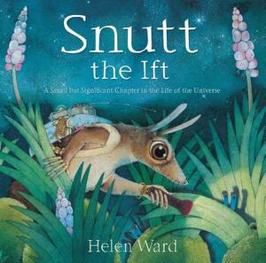 Snutt the Ift by Helen Ward