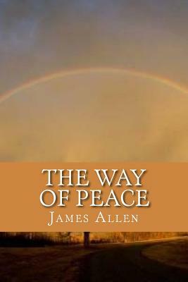 The Way of Peace by James Allen