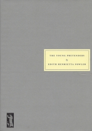 The Young Pretenders by Edith Henrietta Fowler