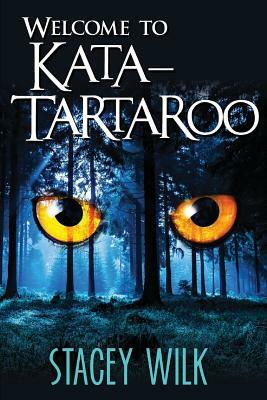 Welcome To Kata-Tartaroo by Stacey Wilk