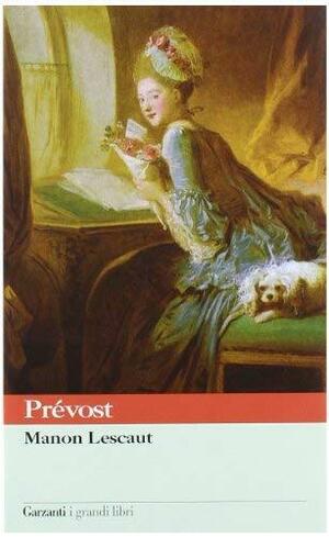 Storia del cavaliere Des Grieux e di Manon Lescaut by Abbé Prévost
