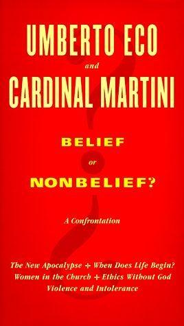 Belief or Nonbelief? by Umberto Eco