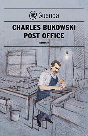 Post Office by Charles Bukowski