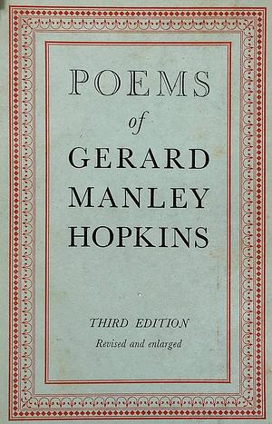 Poems of Gerard Manly Hopkins by Gerard Manley Hopkins