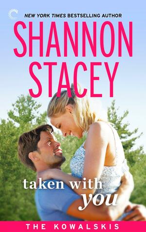 Taken with You by Shannon Stacey