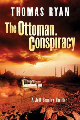 The Ottoman Conspiracy by Thomas Ryan