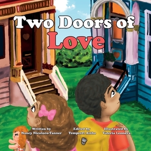 Two Doors Of Love by Nancy Nicoloro-Tanner