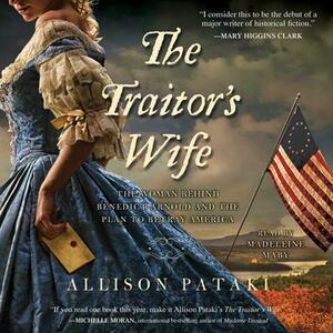 The Traitor's Wife by Allison Pataki