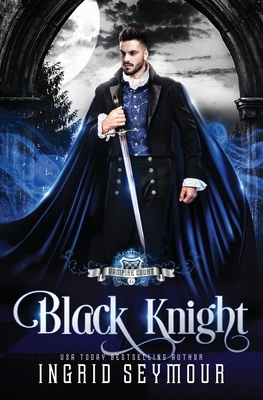 Vampire Court: Black Knight by Ingrid Seymour