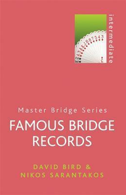 Famous Bridge Records by Νίκος Σαραντάκος, David Bird