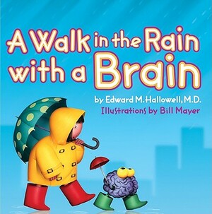 A Walk in the Rain with a Brain by Edward Hallowell