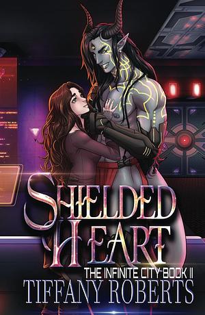 Shielded Heart by Tiffany Roberts