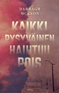 Kaikki pysyväinen haihtuu pois by Darragh McKeon