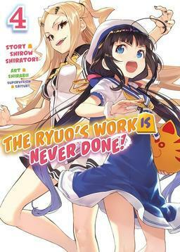 The Ryuo's Work is Never Done!, Vol. 4 by Shirow Shiratori