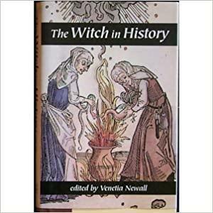 The Witch in History: Essays in Honor of Katharine M. Briggs by Venetia Newall