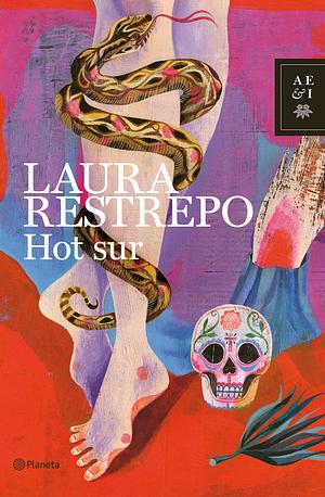 Hot sur by Laura Restrepo, Ernesto Mestre-Reed