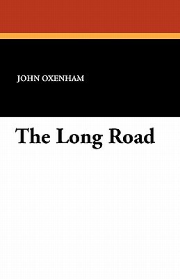 The Long Road by John Oxenham