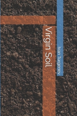 Virgin Soil by Ivan Turgenev