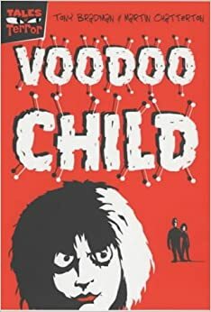 Voodoo Child by Martin Ed Chatterton, Tony Bradman