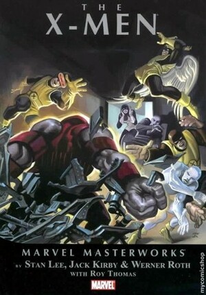 Marvel Masterworks: The X-Men - Volume 2 by Werner Roth, Alex Toth, Roy Thomas, Stan Lee, Jack Kirby