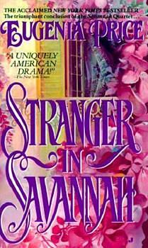 Stranger in Savannah by Eugenia Price