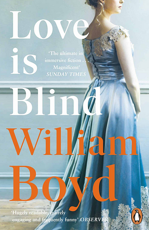 Love is Blind by William Boyd