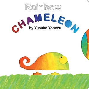 Rainbow Chameleon by Yusuke Yonezu