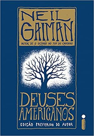 Deuses Americanos by Neil Gaiman