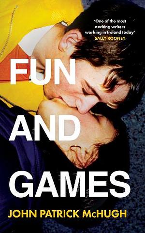 Fun and Games by John Patrick McHugh