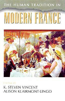 The Human Tradition in Modern France by 