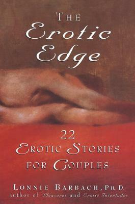 The Erotic Edge: 22 Erotic Stories for Couples by 