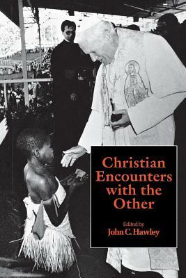 Christian Encounters with the Other by 