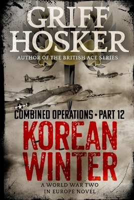 Korean Winter by Griff Hosker