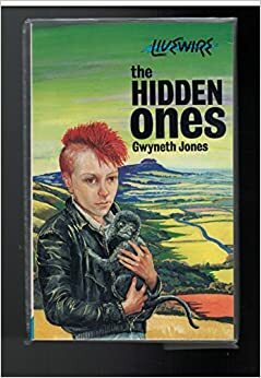 The Hidden Ones by Gwyneth Jones