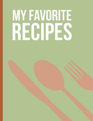 My Favorite Recipes by Stacey Peterson