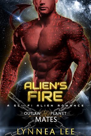 Alien's Fire by Lynnea Lee