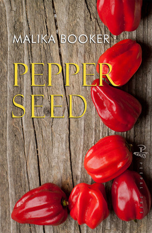 Pepper Seed by Malika Booker