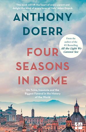 Four Seasons in Rome by Anthony Doerr