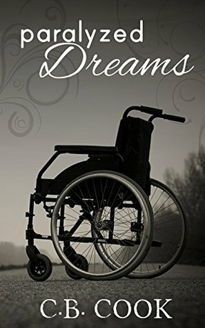 Paralyzed Dreams by C.B. Cook