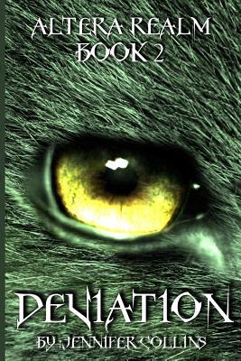 Deviation: Altera Realm Trilogy by Jennifer Collins