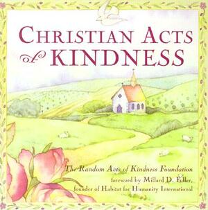 Christian Acts of Kindness by Barbara Johnson, Random Acts Foundation