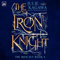 The Iron Night  by Julie Kagawa