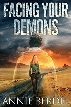 Alpha Farm, Facing Your Demons by Annie Berdel