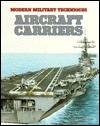 Aircraft Carriers by Tony Gibbons, Tony Bryan, Antony Preston, Peter Sarson
