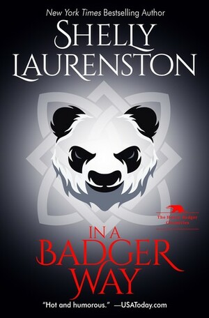 In a Badger Way by Shelly Laurenston