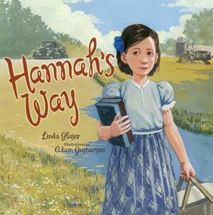Hannah's Way by Linda Glaser