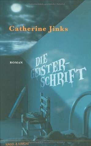 Die Geisterschrift by Catherine Jinks, Renate Weitbrecht