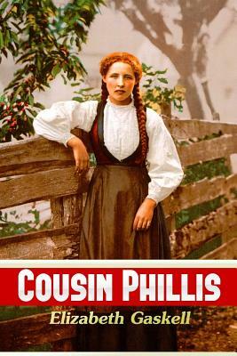 Cousin Phillis by Elizabeth Gaskell