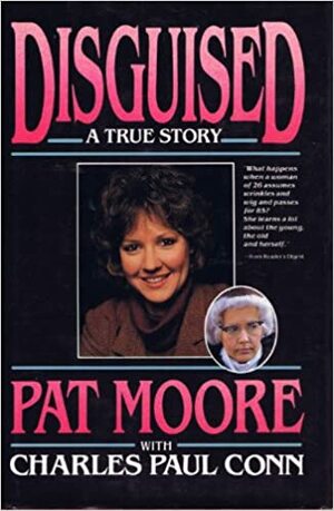 Disguised: A True Story by Charles Paul Conn, Pat Moore