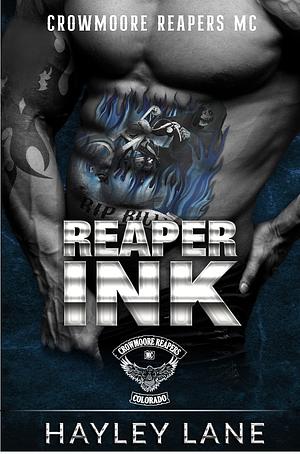 Reaper Ink: A contemporary dark MC biker romance by Hayley Lane